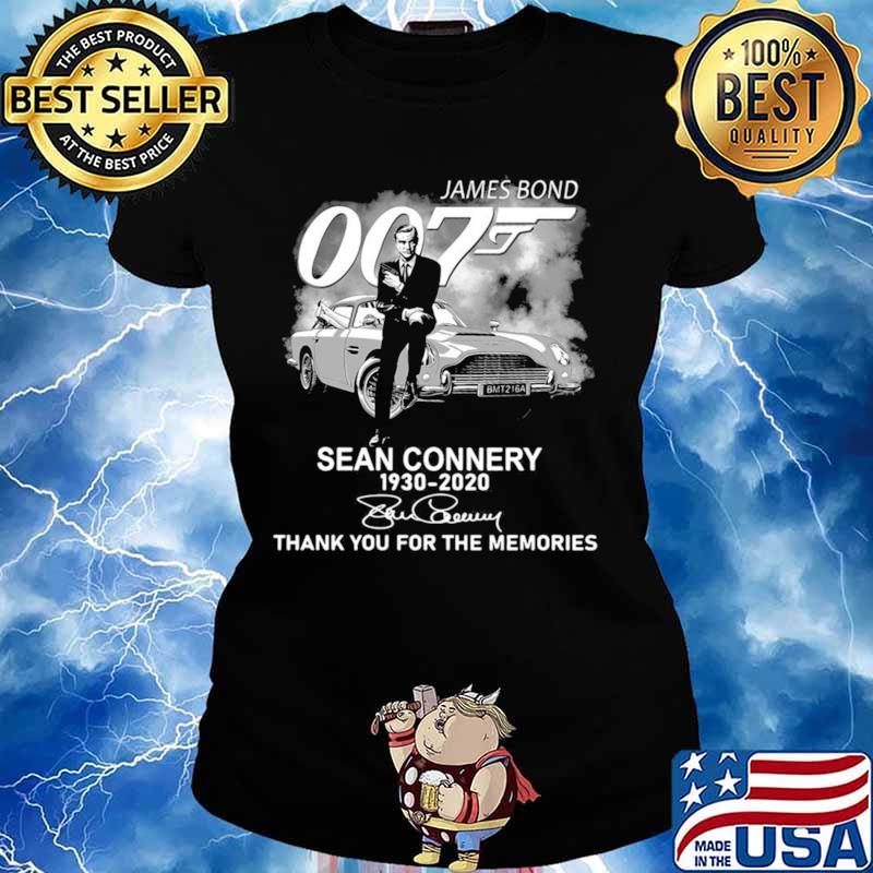 James Bond 007 Sean Connery 1930 2020 Signature Thank You For The Memories Ladies tee