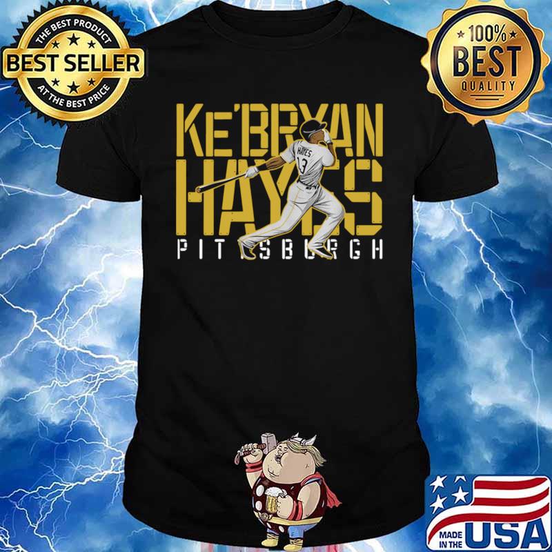 Kebryan Hayes Pittsburgh Baseball 2021 shirt