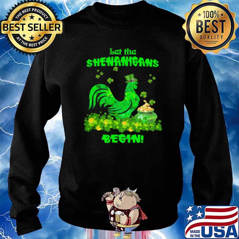 Let The Shenanigans Begin Chicken Patrick Day Sweater