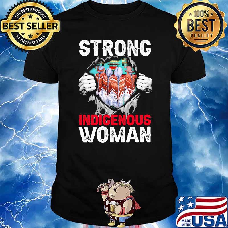 Native Strong Indigenous Woman Shirt