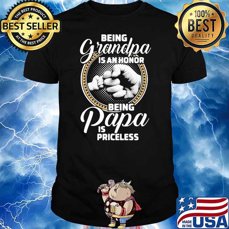 NICE ST PATRICKS DAY BEING GRANDPA IS AN HONOR BEING PAPA IS PRICELESS SHIRT