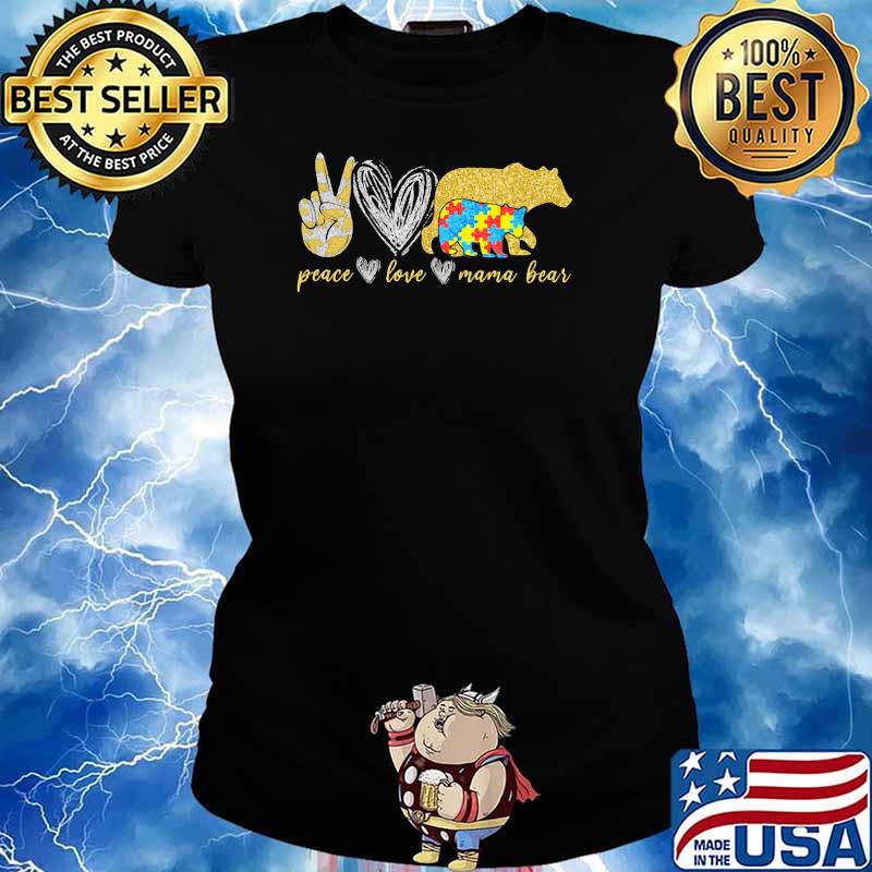 Peace Love Mama Bears Autism Shirt Ladies tee