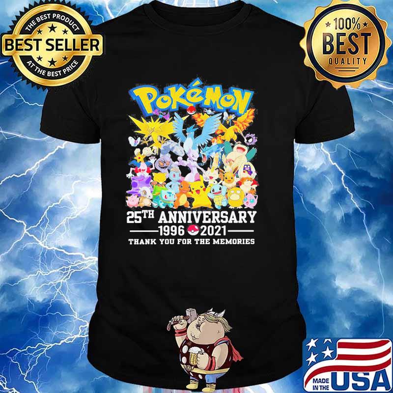 Pokemon 25th Anniversary 1996 2021 Thank You For The Memories Shirt