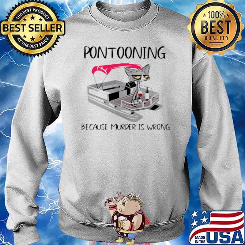 Pontooning Cat Because Murder Is Wrong Black Cat Sweater
