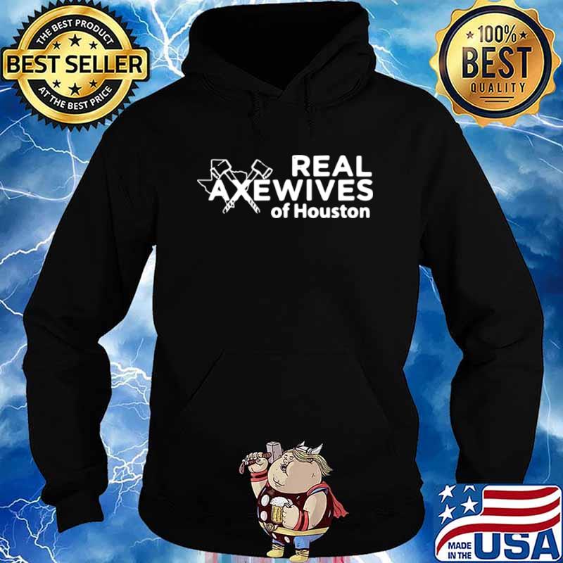 Real Axewives Of Houseton Hoodie