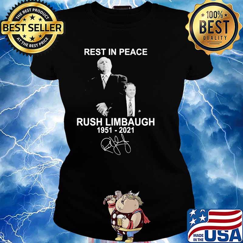 Rest In Peace Rush Limbaugh 1951 2021 Shirt Ladies tee