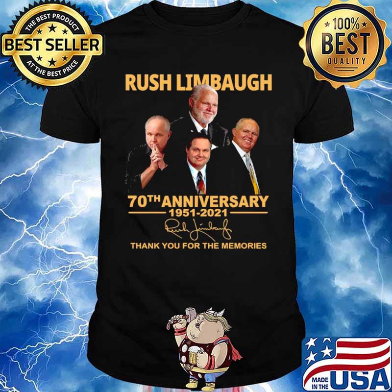 Rush Limbaugh 70th Anniversary 1951 2021 Signature Thank You For The Memories shirt