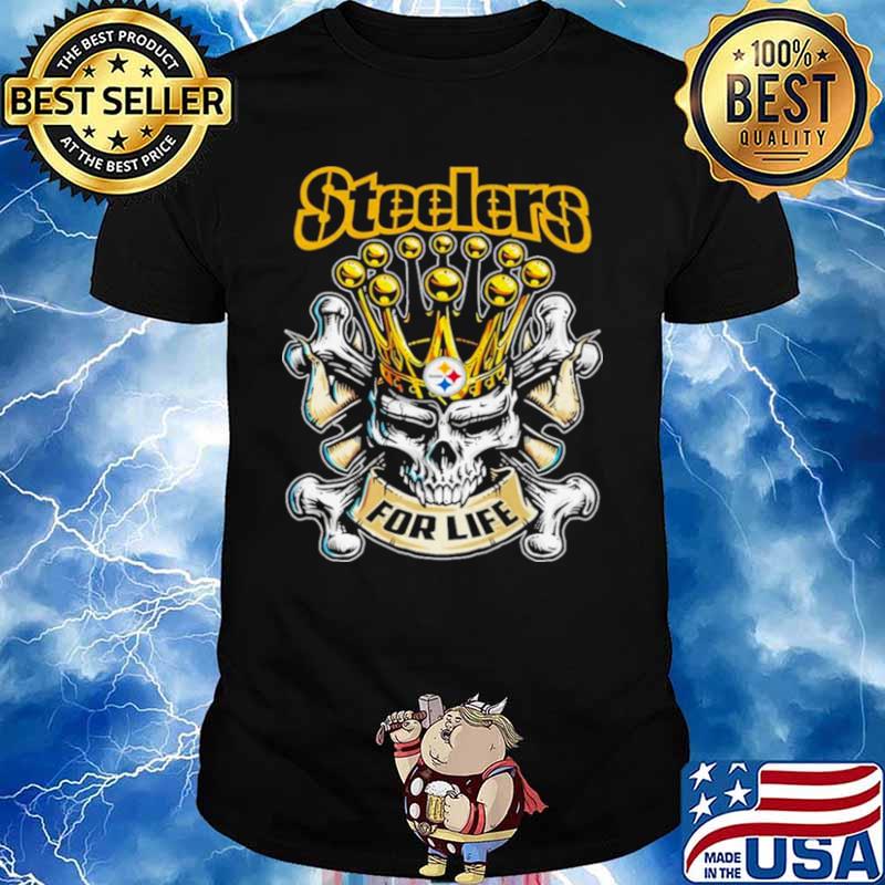 Skull Pittsburgh Steelers For Life T-Shirt, Hoodie