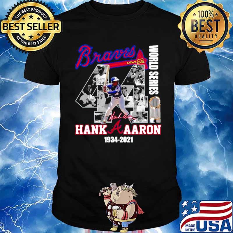 The Hank Aaron 1934 2021 Braves World Series Champions Signature shirt