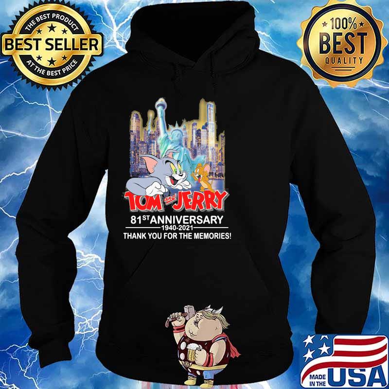 Tom And Jerry 81st Anniversary 1940 2021 Thank You For The Memories Shirt Hoodie