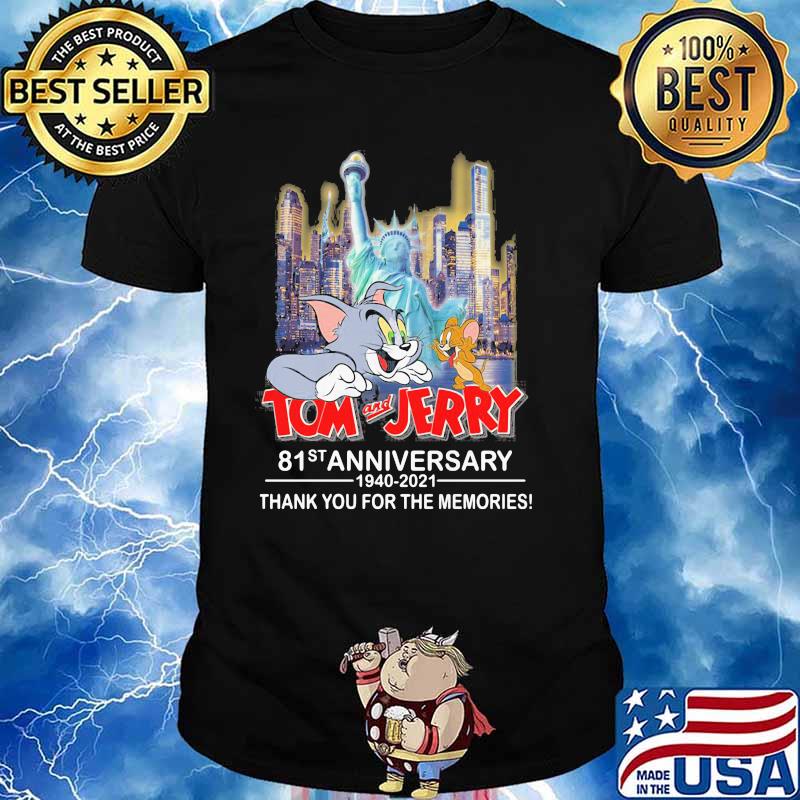 Tom And Jerry 81st Anniversary 1940 2021 Thank You For The Memories Shirt