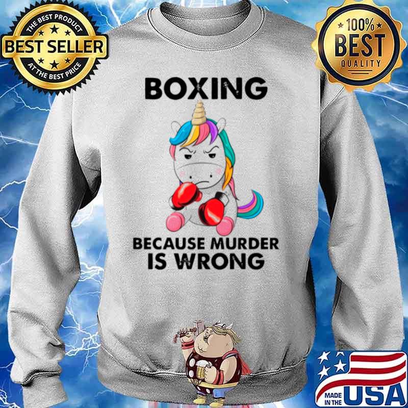 Unicorn Boxing Because Murder Is Wrong Sweater