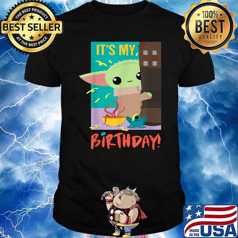 It's My Birthday Baby Yoda Star Wars The Mandalorian Shirt, hoodie,  sweater, long sleeve and tank top