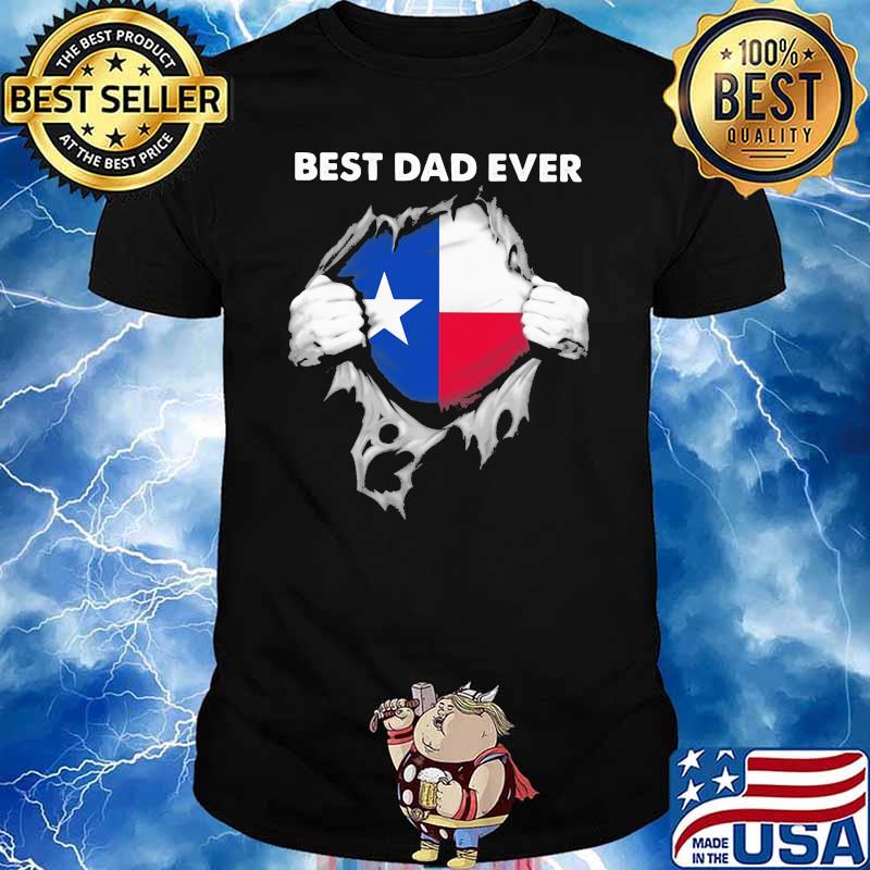 Best Dad Ever Texas Shirt