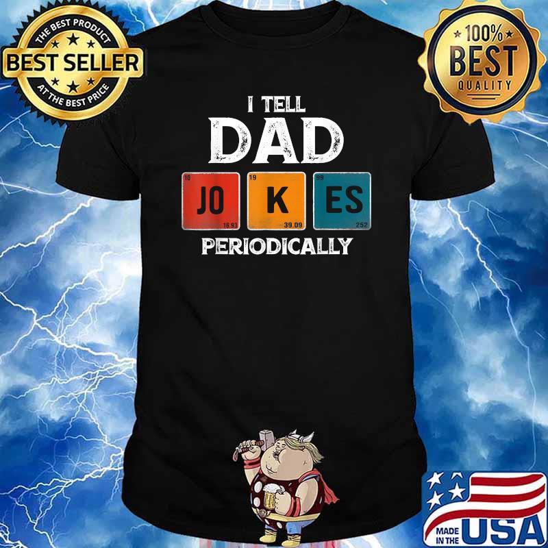 I Tell Dad Jokes Periodically Vintage Father's Day T-Shirt