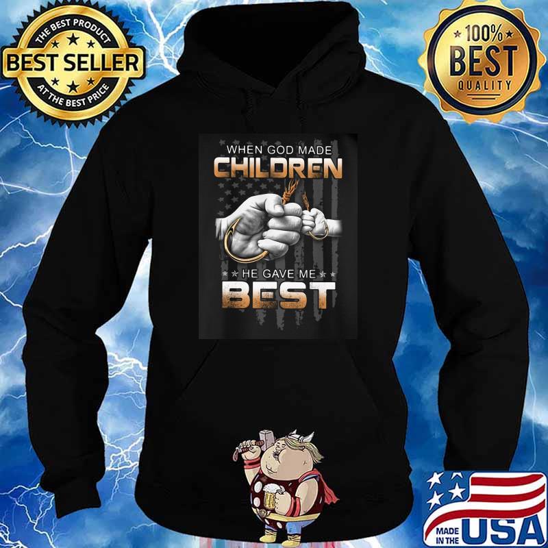 Fishing When God Made Children He Gave Me Best Flag Shirt Hoodie