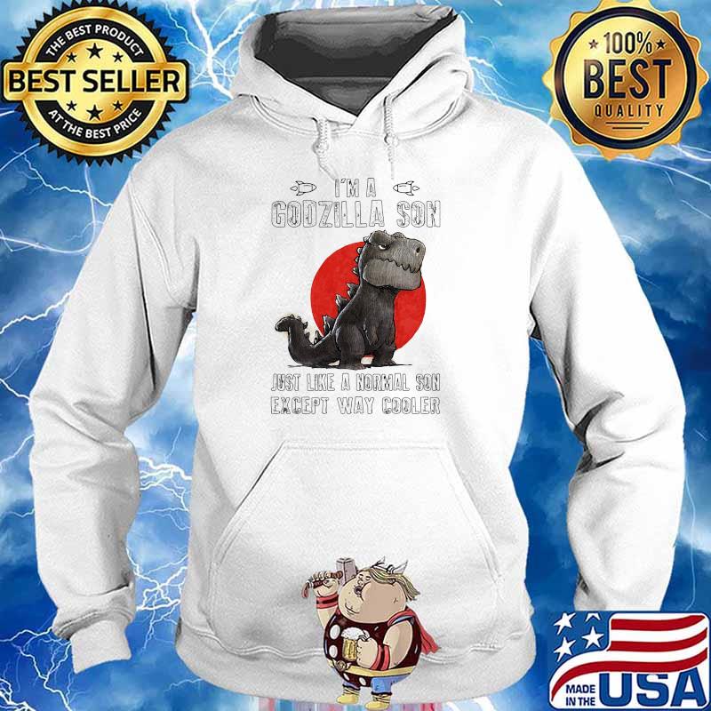 Im a godzilla son just like a normal son except way cooler blood moon Hoodie