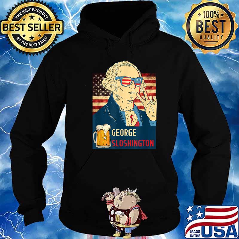 President Drinking USA George Washington George Sloshington T-Shirt Hoodie