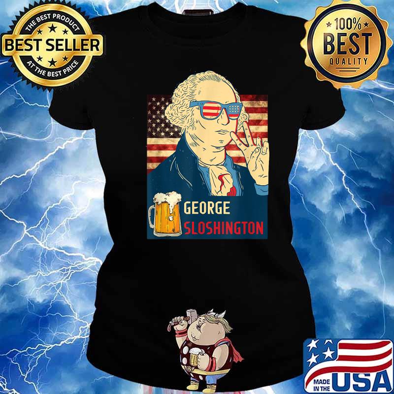 President Drinking USA George Washington George Sloshington T-Shirt Ladies tee