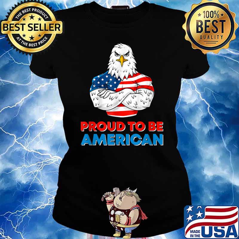Proud To Be An American Patriotic 4th of July Eagle US Flag T-Shirt Ladies tee