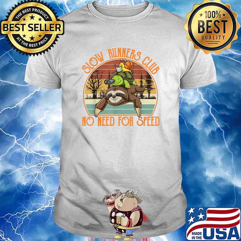 Slow Runners Club No Need For Speed Sloth Turtle Snail Vintage T-Shirt