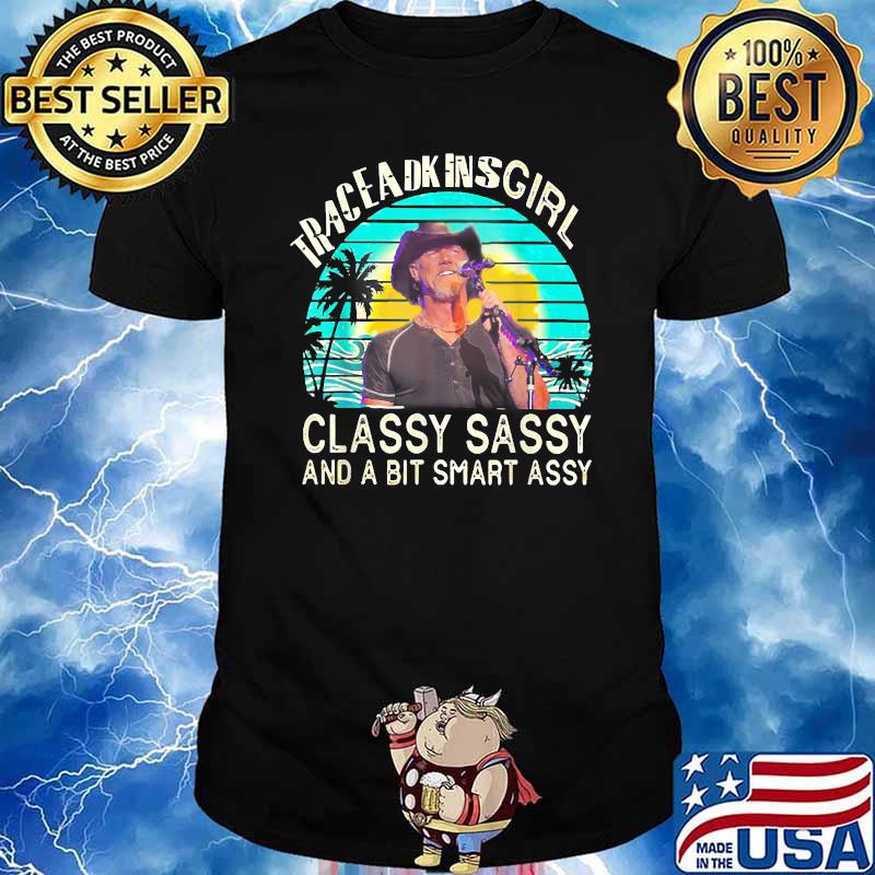 Trace Adkins Girl Classy Sassy And A Bit Smart Assy Vintage T-Shirt