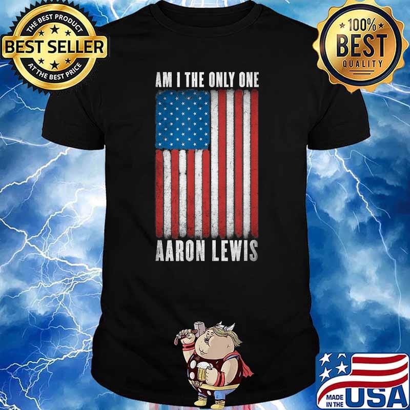 Aaron Lewis Am I The Only One American Flag Shirt