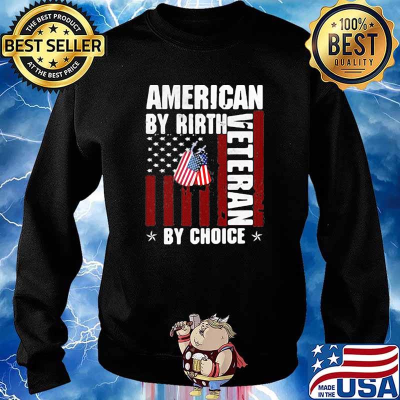 American by rirth veteran by choice tag flag s Sweater