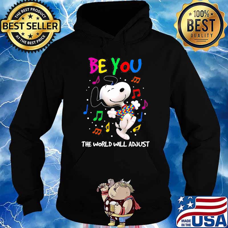 Be you the world will adjust snoopy music autism awareness s Hoodie