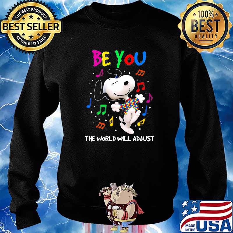 Be you the world will adjust snoopy music autism awareness s Sweater