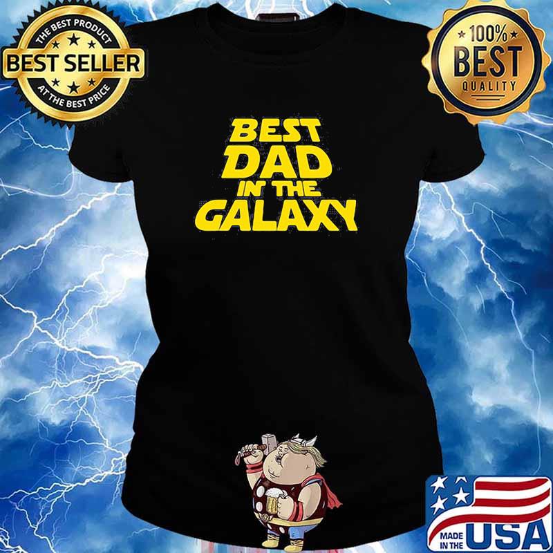 Best dad in the galaxy star wars s Ladies tee