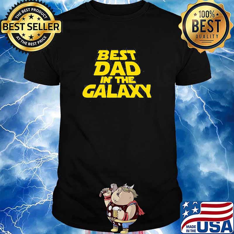 Best dad in the galaxy star wars shirt