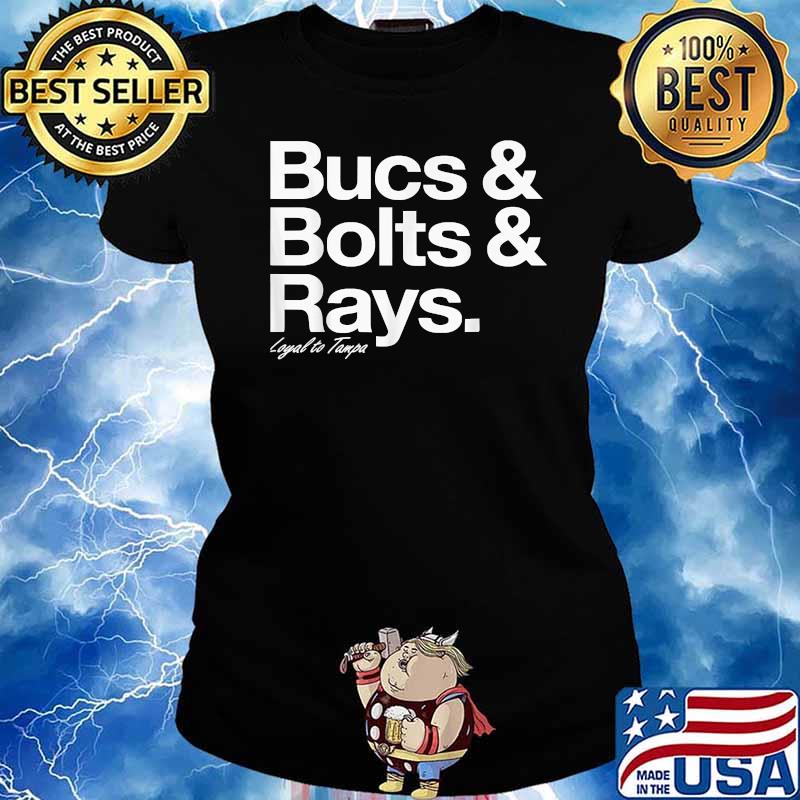 Bucs Bolts Rays Loyal To Tampa Shirt | Active T-Shirt