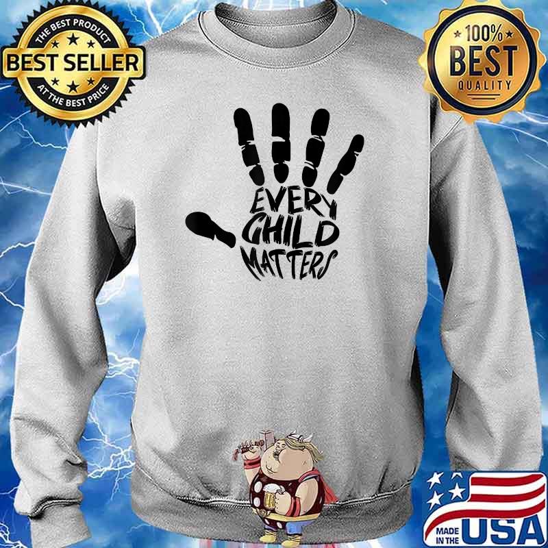 Every Child Matters Shirt Sweater