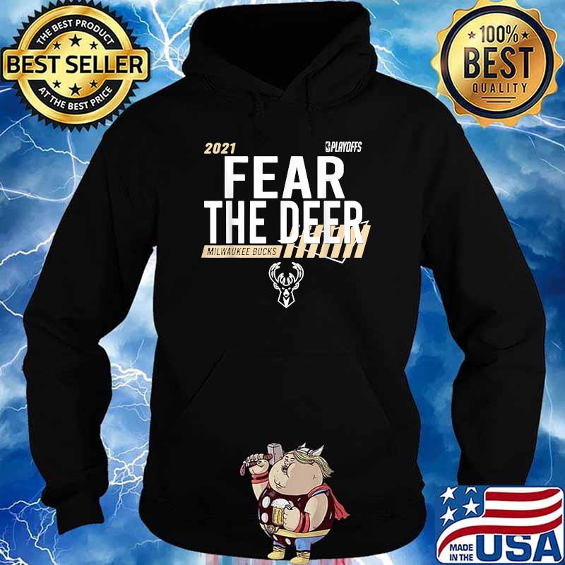 Fear Deer - Milwaukee Basketball and Hunting Bucks Shirt Hoodie