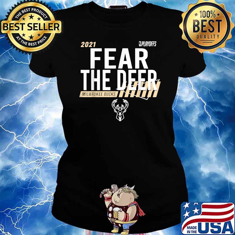 Fear Deer - Milwaukee Basketball and Hunting Bucks Shirt Ladies tee