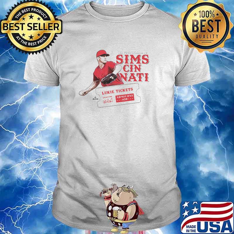 Get Your Tickets To Sims Cin Nati Lukie Tickets Shirt