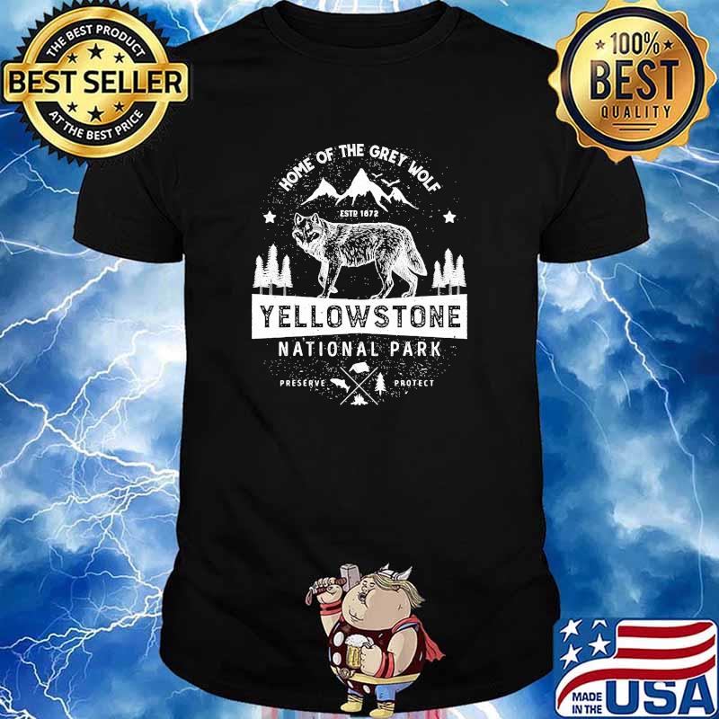 Home of the grey wolf yellowstone national park 1872 mountain shirt