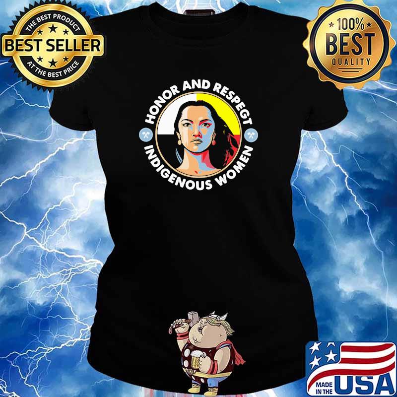 Honor And Respegt Indigenous Women Native Shirt Ladies tee