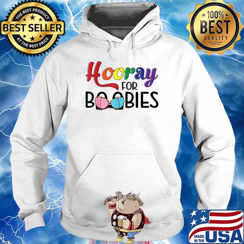Hooray For Boobies T-Shirt Hoodie
