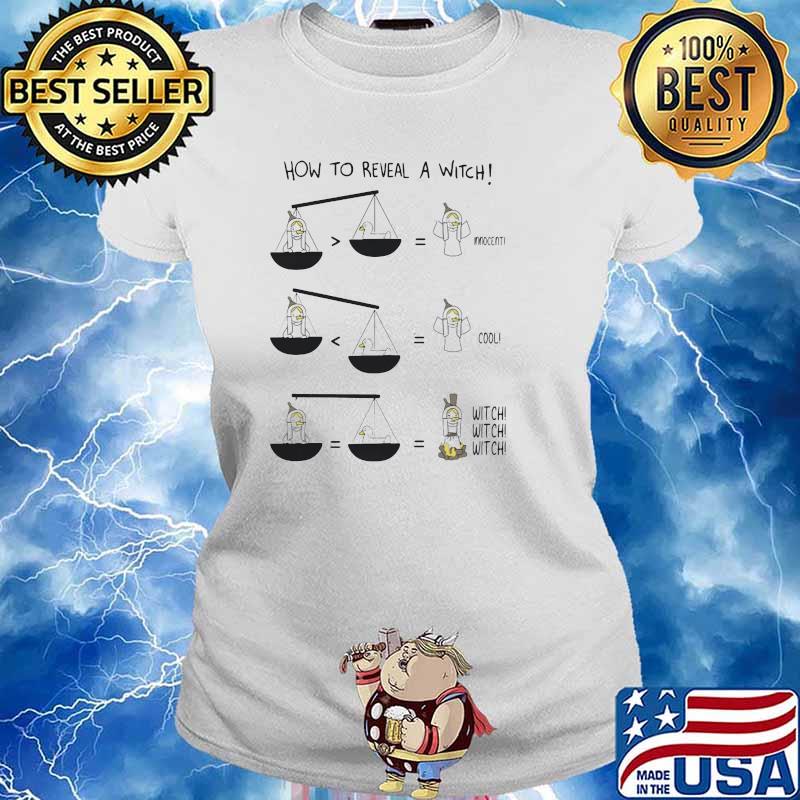 How To Reveal A Witch Shirt Ladies tee