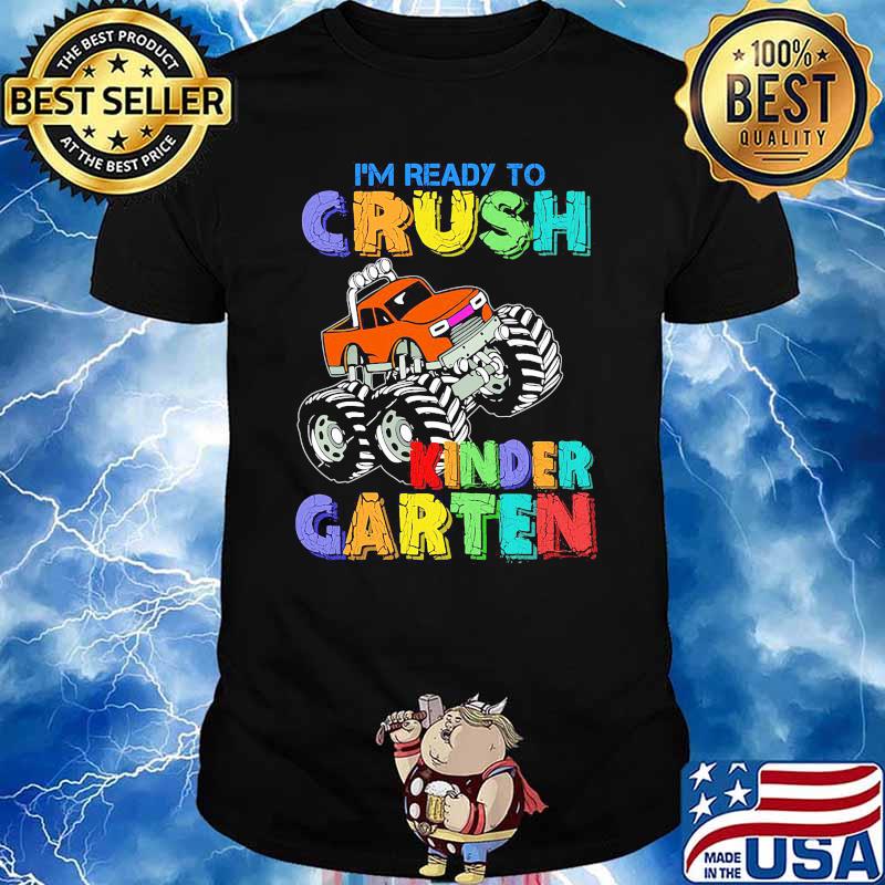 im going to crush kindergarten shirt