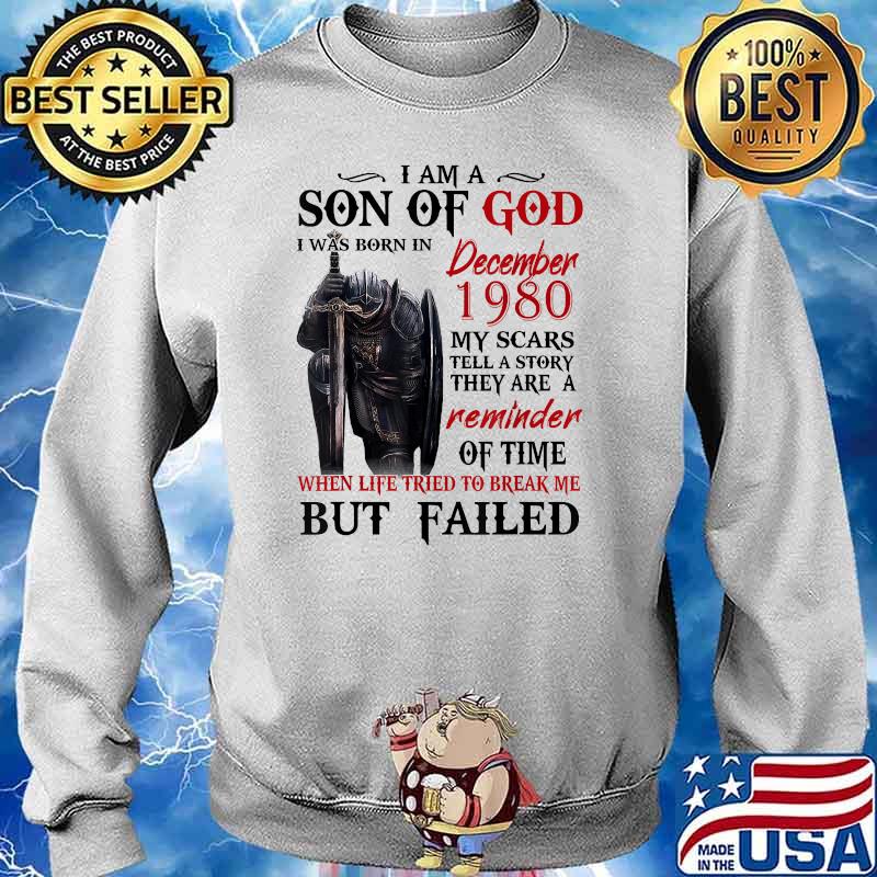 I’m A Son Of God I Was Born In December 1980 Shirt Sweater