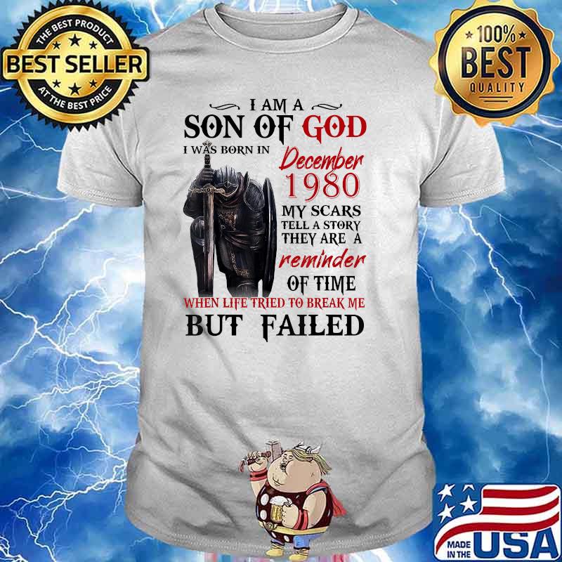 I’m A Son Of God I Was Born In December 1980 Shirt