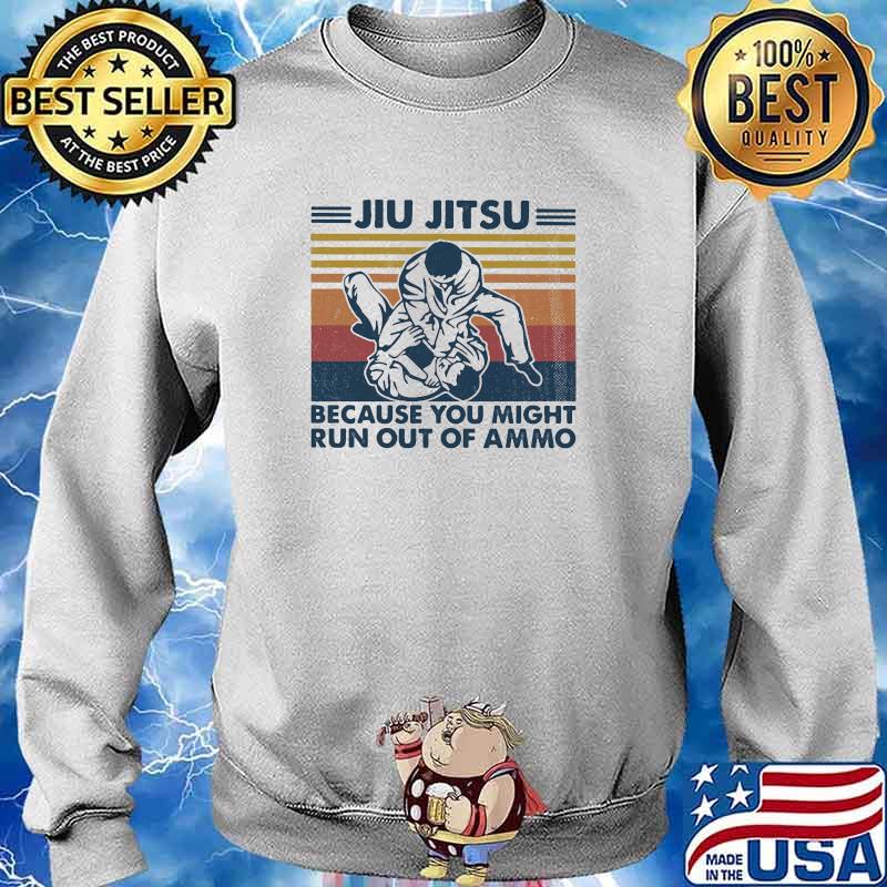 Jiu jitsu because you might run out of ammo vintage s Sweater