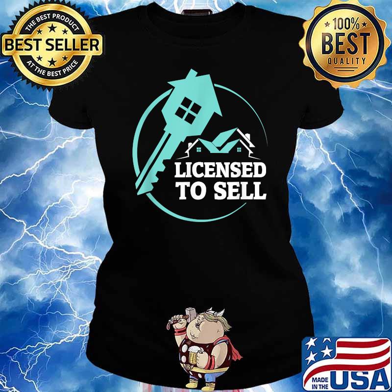 Licensed To Sell Real Estate Agent Shirt Ladies tee