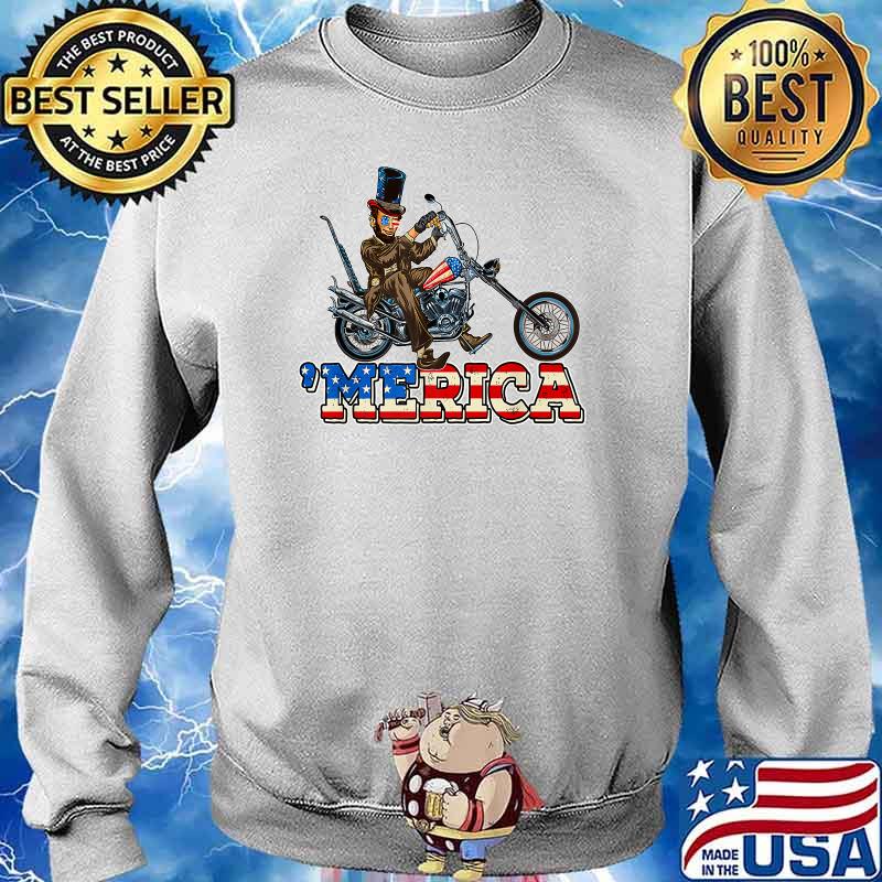 Merica Motorcycle Abraham Lincoln 4th Of July Independence Day T-Shirt Sweater