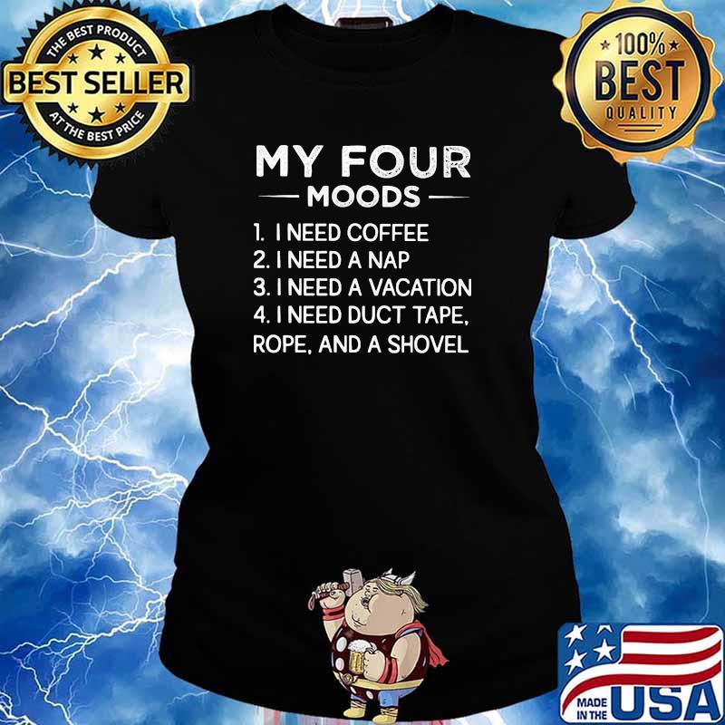 My four nood coffee a nap a vacation duct tape s Ladies tee