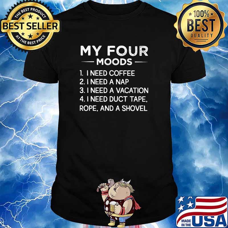 My four nood coffee a nap a vacation duct tape shirt