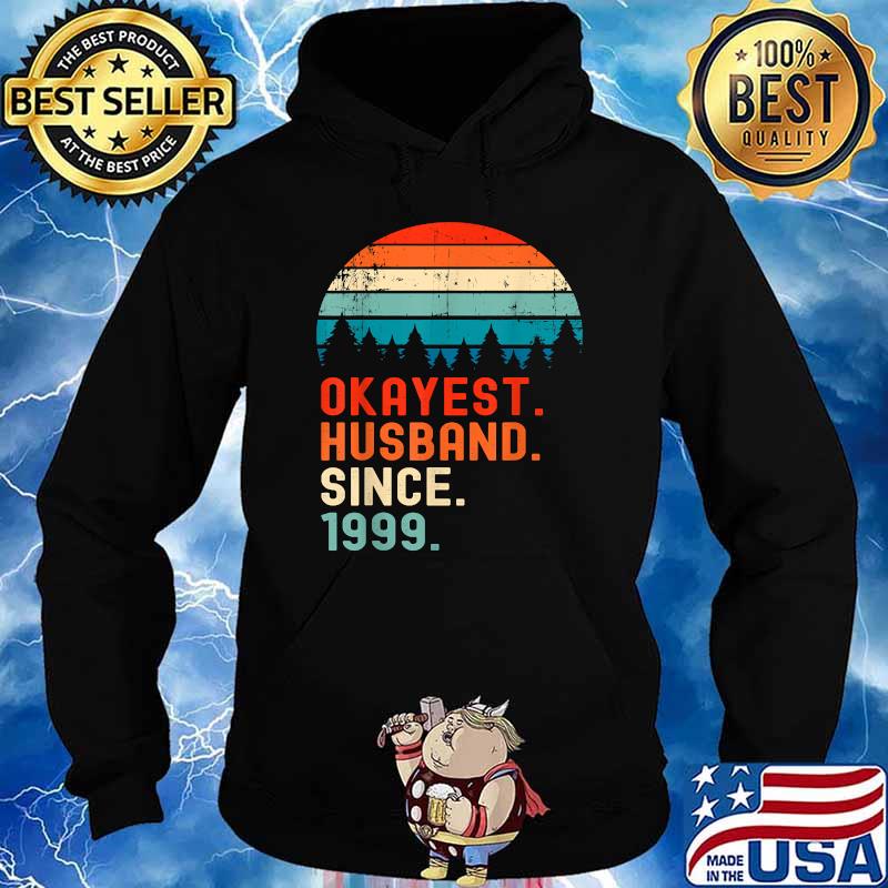 Okayest Husband Since 1999 Vintage T-Shirt Hoodie